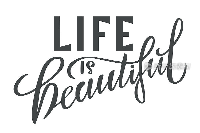 Life is beautiful lettering text. Typography motivation and inspiration positive quote. Design for banner, card, poster, flyer, logotype. Vector illustration